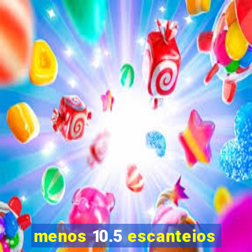 menos 10.5 escanteios